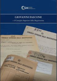 Copertina di Giovanni Falcone e il Consiglio Superiore della Magistratura, Roma 2017