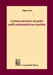 Copertina di Filippo Scuto, La democrazia interna dei partiti, Giappichelli 2017