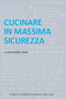 Copertina di "Cucinare in massima sicurezza" - prodotti dal carcere